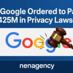 Google ordered to pay $425M in privacy lawsuit, Privacy Lawsuit, nenagency