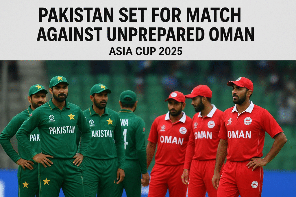 Pakistan vs. Oman, Pakistan vs. Oman, Asia Cup 2025